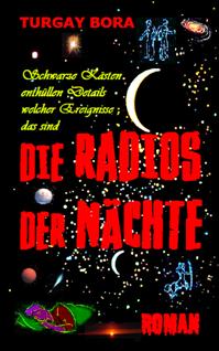Die Radios der N�chte: Psychothriller. Reise ins Ungewisse. 